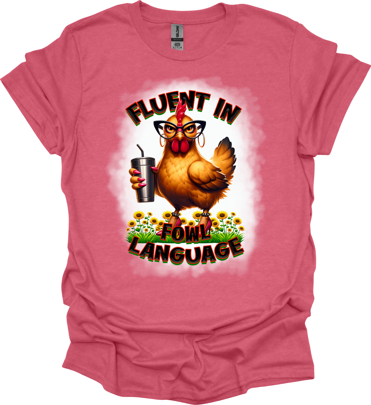 Fluent in Fowl Language Chicken bleach Tee