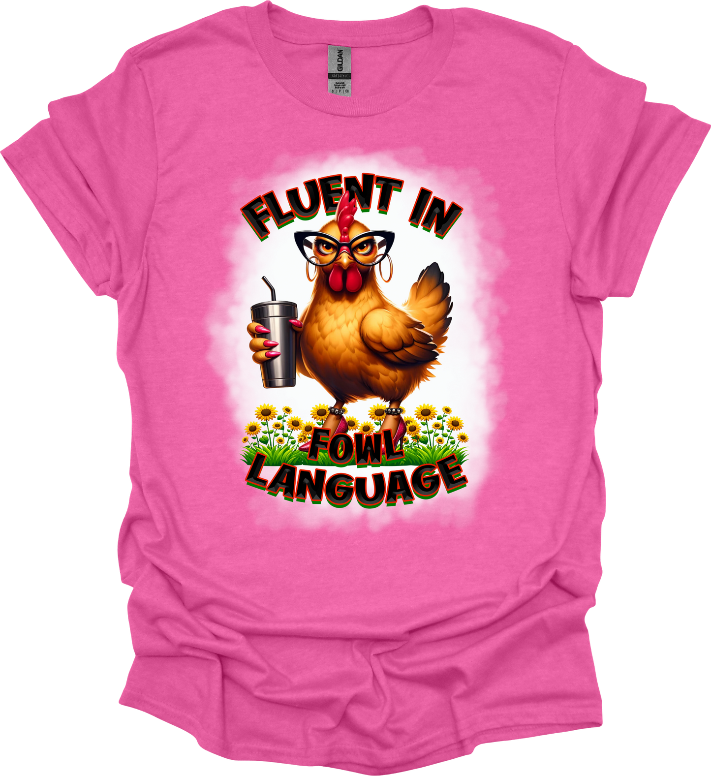 Fluent in Fowl Language Chicken bleach Tee