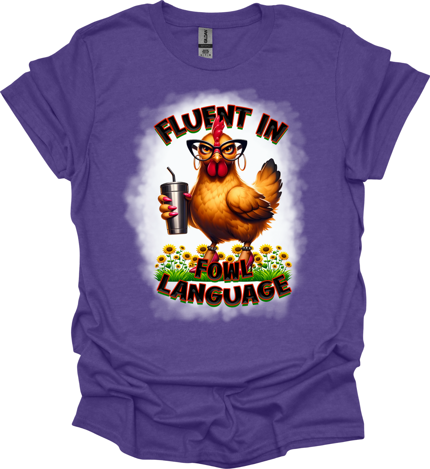 Fluent in Fowl Language Chicken bleach Tee