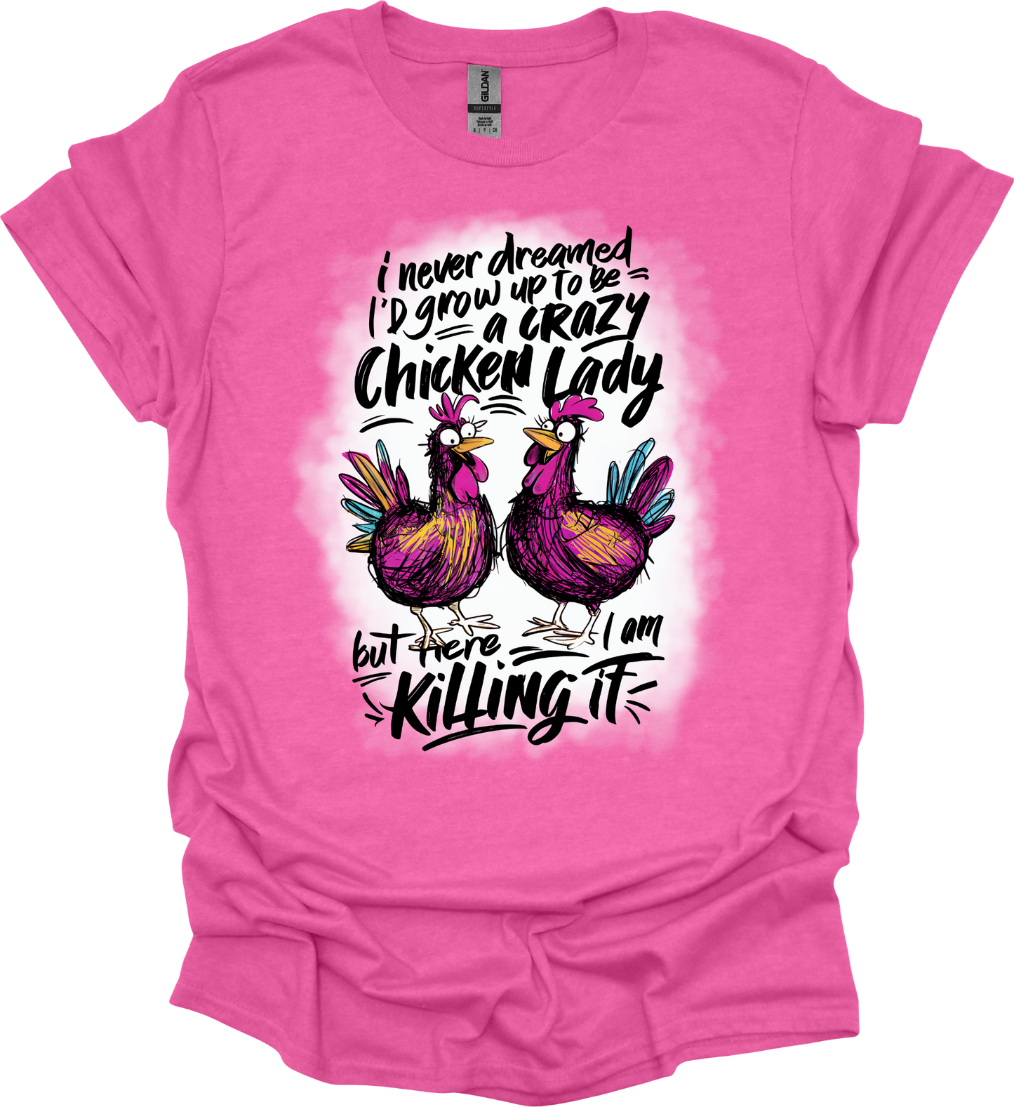 I Never thought I would Grow up to be a Crazy Chicken Lady Tee